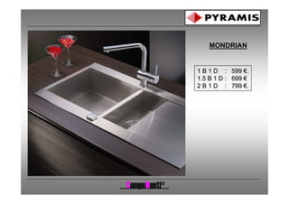 MONDRIAN


              1 B 1 D : 599 €.
              1.5 B 1 D : 699 €
              2 B 1 D : 799 €.




CompoNenti®
 