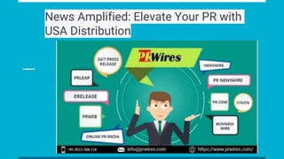 News Amplified: Elevate Your PR with
USA Distribution
 