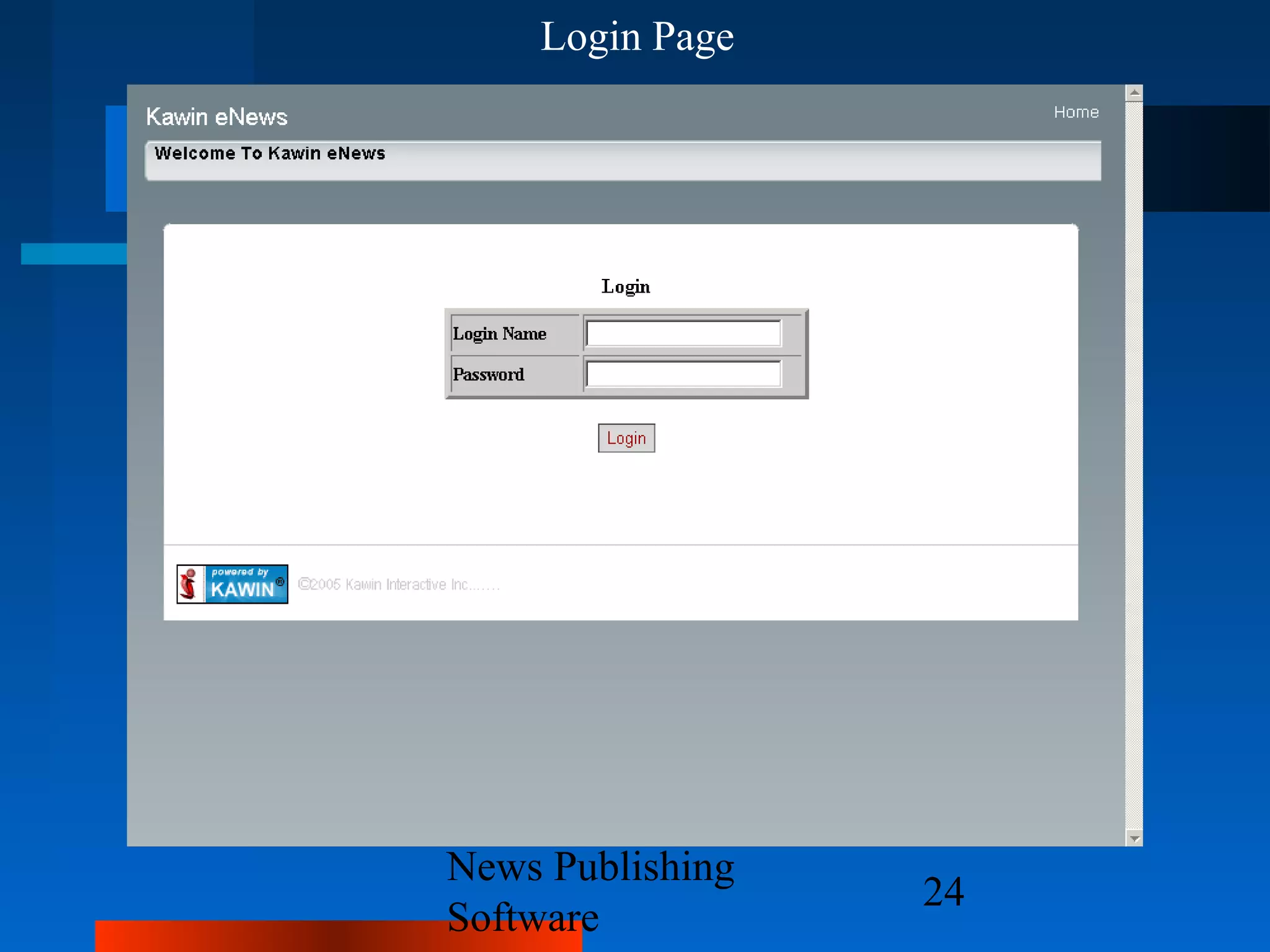 Login Page




News Publishing
                  24
Software
 