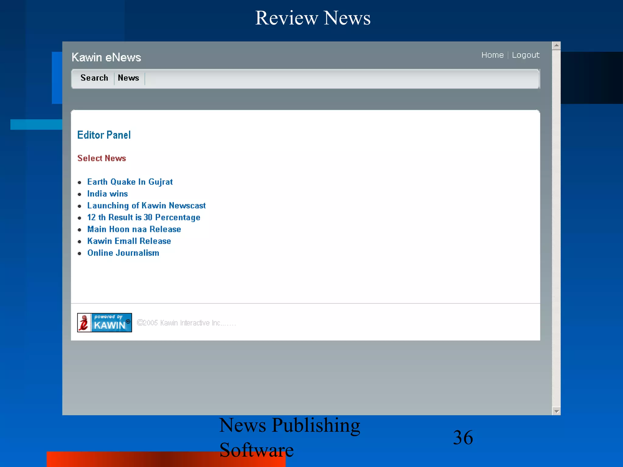 Review News




News Publishing
                  36
Software
 