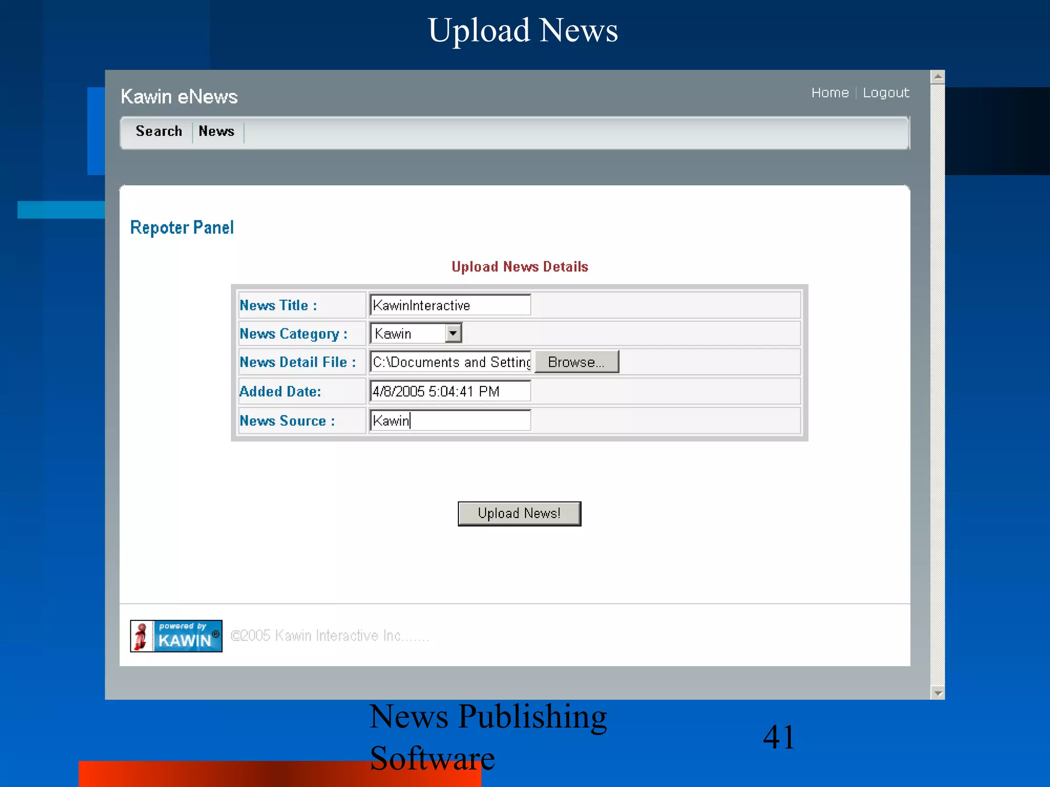 Upload News




News Publishing
                  41
Software
 