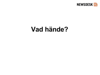 Vad hände? 