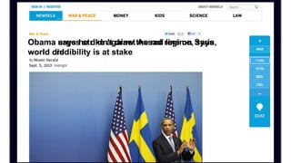 Obama says he didn't draw the red line on Syria,
world did
Obama urges strike against Assad regime, says
world credibility is at stake
 