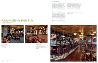 Authentic Irish Dining
                                                                                          Katie Mullen’s is a unique Irish Bar and    Mall and welcome patrons into a warm,
                                                                                          Restaurant encompassing four bars           comfortable and familiar experience. The
                                                                                          and four themed experiences. The            space is designed to replicate the owners
                                                                                          restaurant / bar anchors both the 16th      existing pubs in Ireland. Each of the
                                                                                          Street Mall and the historic Sheraton       four separate but connected spaces are
                                                                                          Hotel in Downtown Denver, Colorado.         deﬁned by unique architectural details
                                                                                          The restaurant totals more than 11,500      and amenities, and are supplemented
                                                                                          square feet of high end restaurant          with handmade furniture, imported
                                                                                          space. As the overall project architect     ﬁxtures, hand applied ﬁnishes and custom
                                                                                          for the restaurant, SEM Architects was      designed millwork.
                                                                                          responsible for all of the architecture
                                                                                          as well as the project coordination with
                                                                                          the kitchen designers, interior designer,
                                                                                          owners, and the contractor. The project
                                                                                          budget was approximately $3,000,000.

Katie Mullen’s Irish Pub                                                                  While occupying a prominent corner,
                                                                                          the entry and exterior patio enliven the
 HISTORIC SHERATON HOTEL
 DENVER, COLORADO




References
Tom Cronin | Paul Maye                 Authentic Irish Details
Northwest Bars Ltd                     Katie Mullen’s relied on a large majority of
Hartley Business Park, Unit 1          it’s design elements coming straight out of
Carrick-on-Shannon,Co.Leitrim          Ireland. These authentic materials provide a
+ 353(0)86 8032085                     unique experience, and one that is true to Irish
                                       atmosphere.




23                    SEM ARCHITECTS
 