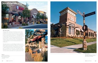 Southlands High Visibility Retail
    SOUTHLANDS TOWN CENTER
    AURORA, COLORADO




    New Town Center
    The high visibility retail shops are located at the entrance to the
    Southlands Town Center project located along E-470 in Aurora,
    Colorado. The total project consists of ﬁve separate buildings that
    front the overall town center development. The buildings account
    for approximately 32,000 square feet of new retail shops space and
    at a project budget of more than $5,000,000 the project has an
    immense amount of character and detail. SEM Architects was the
    Architect of Record on the project and were responsible for the
    overall site planning, as well as the architectectural design of the
    building shells.

    The design concept was for each building to be broken down into
    smaller components that enhance the village feel of the spaces and
    create enticing interstitial spaces. Each component of the facade
    is uniquely detailed and its identity is distinctively different than
    that of its counterpart. The warm tones of the brick and the lush
    landscaping work to create a relaxing and inviting environment that
    the end user will feel comfortable in for extended periods of time.


                                                                            Town Center Entry
References
                                                                            As the gateway to the new Town Center, the
Don Provost | Bryan McFarland
                                                                            high visibility retail buildings set the overall
Alberta Development Partners                                                tone and character for the project.
5460 South Quebec Street, Suite 100
Greenwood Village, Colorado 80111
303.771.4004



31                 SEM ARCHITECTS                                            SEM ARCHITECTS                             32
 