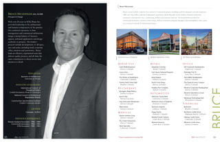 Bruce McLennan

                                                               Bruce’s career includes a diverse cross section of commercial projects including; retail development and redevelopment,
     Bruce Mclennan AIA, NCARB                                 ofﬁce and value ofﬁce, corporate headquarters, automotive dealerships and service facilities, ﬁnancial institutions,
     Principal in Charge                                       restaurants, entertainment uses, warehousing, medical, and corporate interiors. He has performed projects for
                                                               commercial developers, end users, retail tenants, brokers, contractors, program managers, and municipalities, and is active
     With over 20-years at SEM, Bruce has
                                                               in a consistent network of referral based clients.
     provided leadership in the architectural
     and business components of the practice.
     His combined experience in ﬁrm
     management and commercial architecture
     brings a strong balance of business
     aspects, technical applications and design
     aesthetics to projects. His Studio’s
     projects include developments of all types,
     uses and scales, including retail, corporate
     ofﬁce, interiors and automotive. Bruce
     leads an effective, experienced team that
     delivers quality projects, and all share the       Stevinson Lexus of Frederick                    Westerra Operations Center                     The Streets at SouthGlenn
     same commitment to client service and
     attention to detail.
                                                        Mixed Use                                       Retail                                         Office
                                                          Gates Redevelopment                             Arapahoe Crossing                              IHS Corporate Headquarters
                                                           Denver, Colorado                                Aurora, Colorado                               Englewood, Colorado
                                                          Lowry Vista                                     Gart Sports National Program                   Parkridge 9 & 10
                                  Education                Denver, Colorado                                Various Locations                              Lone Tree, Colorado
                       Bachelor of Architecture           The Streets at SouthGlenn                       King Soopers                                   Sevo Miller Headquarters
                           University of Arizona           Centennial, Colorado                            Various Locations                              Denver, Colorado
                                                          Twenty Ninth Street Mall                        North Creek Shops                              The Quad at Lowry Campus
               Industry affiliations                       Boulder, Colorado                               Denver, Colorado                               Denver, Colorado
                       International Council of         Restaurant                                        Paradise Pen Company                           Westerra Corporate Headquarters
                             Shopping Centers                                                              Various Locations                              Denver, Colorado
                                                          Brueggers Bagel Bakery
       Certified Development, Design & Construction                                                                                                      Westerra Operations Center
                                                           Various Locations                            Automotive
             National Council of Architectural                                                                                                            Denver, Colorado
                                                          Jason’s Deli                                    Stevinson Toyota West
                         Registration Boards                                                                                                             Westmoor Technology Park
                                                           Various Locations                               Lakewood, Colorado
         Construction Specifications Institute                                                                                                            Westminster, Colorado
                                                          Ling and Louie’s Restaurant                     Stevinson Lexus of Frederick
                     Certified Construction Specifier      Denver, Colorado                                Frederick, Colorado                         Financial
                                                          Mad Greens                                      Stevinson Imports                              Bank One
                                      LICENSE              Various Locations                               Littleton, Colorado                            Boulder, Colorado
                              Colorado: B-2053          Medical                                           Stapp Toyota                                   Red Rocks Credit Union
                                                                                                           Frederick, Colorado                            Highlands Ranch, Colorado
                                                          Denver Arthritis Clinic
                                                           Denver, Colorado                               Medved South Campus                            Safeway Credit Union
               PREVIOUS EXPERIENCE                                                                         Castle Rock, Colorado                          Centennial, Colorado
                                                          Dry Creek Chiropractic
     Murata Outland Associates: 1984 - 1989                                                               Medved Hummer                                  Westerra Credit Union
                                                           Denver, Colorado
        Cronenwett Associates: 1983 - 1984                                                                 Castle Rock, Colorado                          Various Locations
               KTM Associates: 1981 - 1983                Hand Specialty
                                                           Lakewood, Colorado




33           SEM ARCHITECTS                             * Project completed prior to joining SEM                                                                    SEM ARCHITECTS           34
 