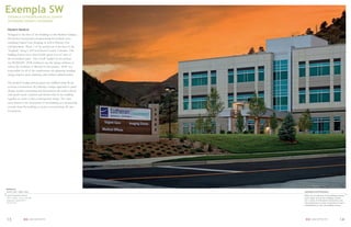 Exempla SW
 EXEMPLA LUTHERAN MEDICAL CENTER
 JEFFERSON COUNTY, COLORADO

 Modern Medical
 Designed as the ﬁrst of two buildings in this Medical Campus,
 this project incorporates programming for medical users;
 including Urgent Care, Imaging, as well as Primary Care
 and Specialists. Phase 1 of the project set at the base of the
 “hogback” along C-470 in Jefferson County Colorado. The
 building houses more than 63,000 square foot of state of
 the art medical space. The overall budget for the project
 was $5,500,000. SEM Architects was the design architect as
 well as the Architect of Record for the project. SEM was
 responsible for all of the entitlements, site planning, building
 design, interior space planning, and contract administration.

 The project’s budget and program was fulﬁlled using tilt-up
 concrete construction. By utilizing a unique approach to panel
 design, window patterning and fenestration; the multi colored
 wall panels create variation and rhythm that tie the building
 together to create a clean contemporary image. The main
 entry feature is the focal point of the building as it dynamically
 extends from the building to create a covered drop off area
 for patients.




References
Austin Lehr | Mike Jones                                              Articulation and Fenestration
Lauth Property Group                                                  While the overall mass of the building remains
7887 E Bellview Avenue, Suite 900                                     quite simple in form, the building’s facades
Englewood, Colorado 80111                                             use a variety of articulation, fenestration and
303.216.2031                                                          colored patterns to create visual interest that is
                                                                      complimentary to the surrounding context.




13                    SEM ARCHITECTS                                   SEM ARCHITECTS                            14
 