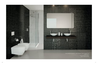 16 17
VASO SOSPESO NO-RIM FOX - SEDILE SLIM FOX - BIDET SOSPESO FOX
LAVABO FLAT 4
“TUTTO IN FINITURA PANNA”
PIANO LAVABO MOGANO
 
