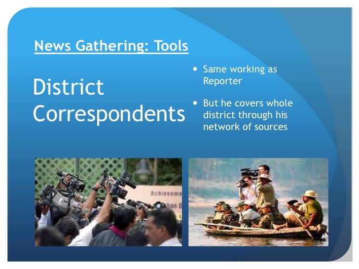 News gathering for Television