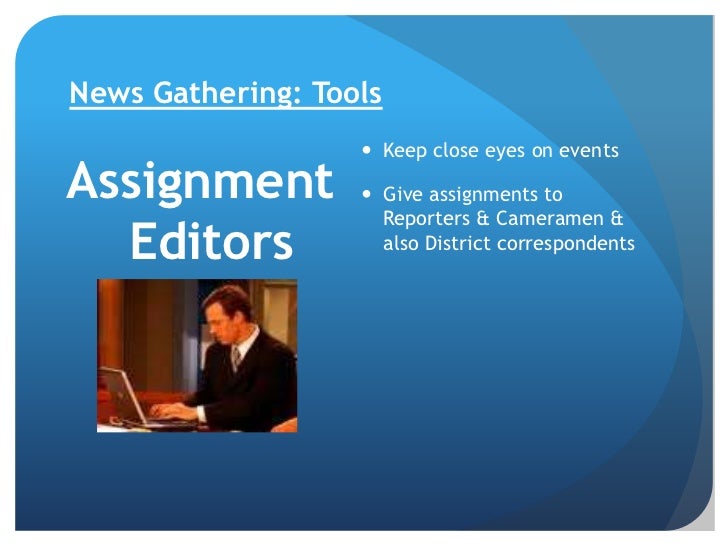 News gathering for Television