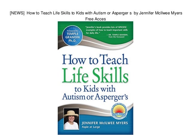  NEWS How To Teach Life Skills To Kids With Autism Or Asperger S By 