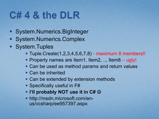 runtime performanceUse dynamic where appropriate