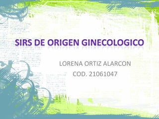 LORENA ORTIZ ALARCON COD. 21061047 