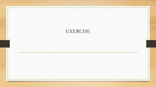 EXERCISE
 