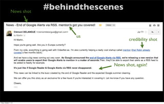 #behindthescenesNews shot
us
credibility shot
News shot, again!
Friday, October 11, 13
 