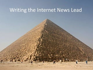 Writing the Internet News Lead
 