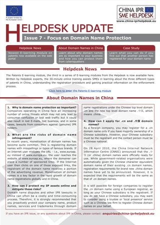 www.china-iprhelpdesk.eu




              Issue 7 - Focus on Domain Name Protection

          Helpdesk News                   About Domain Names in China                       Case Study
 Newest E-learning module on              Learn about why domain names           Learn what you can do if you
 patents now available on the web         are so important to your business      find out that another person has
 portal                                   and how you can protect them           registered for your domain name
                                          from cybersquatters


                                              Helpdesk News
The Patents E-learning module, the third in a series of E-learning modules from the Helpdesk is now available here.
Written by Helpdesk experts, the 30-minute online training assists SMEs in learning about the three different types
of patents in China, understanding the registration procedure and gaining practical information on the enforcement
process.
                                  Click here to enter the Patents E-learning module


                                About Domain Names in China

 1. Why is domain name protection so important?              name registrations under the Chinese top level domain
 Companies operating in China face an increasing             .cn and the new top level domain name .中国, which
 number of online threats which may not only lead to         means .china.
 consumer confusion or lost web traffic but it could
 also result in lost E-mails, lost business, and in some     4. How can I apply for .cn and .中国 domain
 cases, lawsuits from consumers against (genuine) IPR           names?
 holders.                                                    As a foreign company, you may register for a .cn
                                                             domain name only if you have majority ownership of a
 2. W h a t a r e t h e r i s k s o f d o m a i n n a m e    Chinese subsidiary. However, your Chinese subsidiary
     infringement?                                           must be the registrant and the contact person must be
 In recent years, monetisation of domain names has           a Chinese national.
 become quite common. This is registering domain
 names with misspellings or typos of famous brands. If       On 28 April 2010, the China Internet Network
 an Internet user mistypes the URL - i.e., www.euroap.       Information Centre (CNNIC) announced that the .中
 eu instead of www.europa.eu, the user reaches the           国 (or .china) domain names were officially ready for
 website of www.euroap.eu, where the domainer can            use. While government-related organisations were
 place a number of sponsored links. If the Internet          automatically given the Chinese character equivalent
 user then clicks on one of those exposed links, the         domain name of their existing .cn domain names,
 registrant of the domain name receives a portion            registration requirements for brand new .china domain
 of the advertising revenue. Monetisation of domain          names have yet to be announced. However, it is
 names is a key factor in the rapid growth of domain         expected that the requirements will be the same as
 name registrations globally and in China.                   that of .cn domain names.

 3. How can I protect my IP assets online and                It is still possible for foreign companies to register
    mitigate these risks?                                    the .cn domain name using a European registrar, as
 Domain name disputes and other IPR lawsuits in              long as your Chinese subsidiary is the registrant. If
 China can often be a costly and time-consuming              you do not have a Chinese subsidiary, you may want
 process. Therefore, it is strongly recommended that         to consider using a trustee or ‘local presence’ service
 you proactively protect your company name, product          such as a Chinese law firm to register Chinese domain
 names, services and trademarks through domain               names on your behalf.

If you have an IPR issue, or any questions about IPR in China, please contact: enquiries@china-iprhelpdesk.eu
 