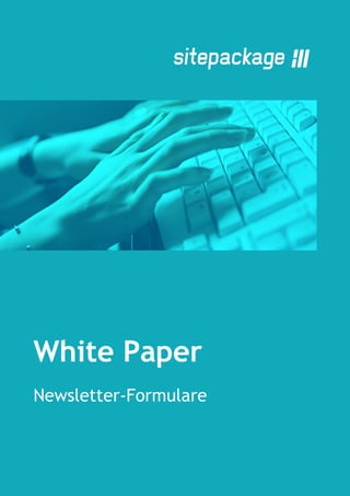 White Paper
Newsletter-Formulare
 