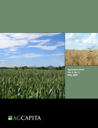 Agriculture Brief
    Vol. 2, No. 3
    May, 2009




1
 