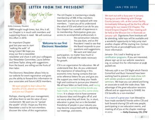 LeTTer From The PreSIdenT                                                                 J a n / FE B 2 0 1 0


                                                 The LA Chapter is maintaining a steady              We start out with a busy year in January,
                                                 membership of 300. A few members                    having our Joint Meeting with Orange
                                                 leave each year but are replaced with new           County January 12th, at the Lutron Facility.
                                                 members. I want you all to understand               Immediately following will be the first official
Kathy Greenway, President                        the value of CSI and what it can do for you.        meeting for our newest CSI Chapter, The
 2009 brought rough times, but, thru it all,     Our chapter has a wealth of experience in           Inland Empire Chapter!! Their meeting will
 our Chapter is in touch with members and        its membership. Participation gives you             be held at the Mission Inn in Riverside on
 supporting those in need. We will continue      access to accomplished professionals in             January 14th. Dignitaries from Institute will
 this effort in 2010.                                                 the construction industry.     be attending, table tops will be available and
                                                                      You pay dues, and as the       a wonderful opportunity to help jump start
 An important Chapter                 Welcome to our first            President I need to see that   another chapter off the starting line. Contact
 goal last year was to start         Electronic Newsletter            the Board responds to your     Janet Piccola at jpiccola@frazee.com for
 “walking the walk” of                                                questions and suggestions.     more information.
 being Green! We hope you                                             We want and need your
 enjoy our first e-newsletter                    participation, no matter how much or                January– Eric Loyd is leading up our
 newsletter and share it with your colleagues.   how little. It will add the seeds necessary         certification programs. If you are interested,
 Our Newsletter Committee, Laura Sellmer         for growth.                                         please sign up on our website: www.lacsi.
 and Steve Taylor, along with suggestions                                                            org, or contact Eric for information at yoj@
 from the board, are rolling out the fruits of   CSI is an organization for education. We all        pacbell.net.
 their labor.                                    understand that. But, do you understand
                                                 the importance of networking in this                February 25th is our CSI Night which Patrick
 The Electronic Newsletter allows links to       economic time, having contacts that can             Comerford and Buzz Harwood have been
 our website for event registration and gives    write reference letters for you and give you        working hard to present a trade show rich
 you the ability to forward this information to  the support you need to keep your heads             with vendor products and educational
 your associates and future LACSI members.       high and continue to pursue your dreams?            seminars. We hope you can attend and bring
                                                 We all have fallen on hard times, and having        an associate to walk the trade show. Take
     We want people to learn about the
                                                 support from some friendship bonds you              advantage of the great education sessions
     benefits of CSI, attend our meetings
                                                 have made, may help you thru some sticky            offered and an opportunity to SHARE the
     and join our Chapter!
                                                 times. It is always nice to have someone            CSI benefits to a non-member!
 Perhaps, sharing with your management,          to bounce ideas and thoughts off of, and
                                                                                                     It’s a start of a great year. I am blessed to
 will allow them to see the value of your        not worry what they will think. So, in short,
                                                                                                     have made wonderful friends within CSI and
 involvement. We want you to “spread             education is great, but so is the bonded
                                                                                                     look forward sharing CSI with new people,
 the wealth” of CSI. I hope you find this        friendship of people in your industry you
                                                                                                     participating in our education events, and
 Newsletter a tool to let non-members            may become acquainted with by attending
                                                                                                     meeting all of you at the chapter meetings
 discover the riches of this organization.       our meetings, and events.
                                                                                                     in 2010.           — Kathy Greenway, CSI, CFM

                                                                                                                                             3
 
