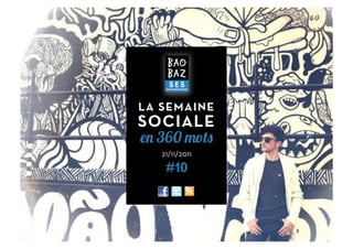 LA SEMAINE
SOCIALE
  360
   21/11/2011

    #10



                1	
  
 