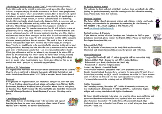 “Be strong, do not fear! Here is your God”. Today is Rejoicing Sunday.
Today the candle on the wreath is pink, not purple as on the other Sundays of
Advent; to express the joy felt at the nearness of the Lord. Some people seem
to be happy by nature; others mournful by nature. Here is the story of a priest
who always preached mournful sermons. He was asked by his parish priest to
preach about St. Joseph instead, as he was a cheerful man. The following
Sunday the priest spoke about Joseph who happened to be a carpenter and as
a result spent a lot of his time making coffins and here we go again with sad,
sad tales. Three things about happiness: first, happiness needs to be
appreciated right now. We convince ourselves that life will be better when we
get married, have a baby, then another. Then we are frustrated that the kids
are not old enough and we will be more content when they are. After that we
are frustrated that we have teenagers to deal with. We will certainly be happy
when they are out of that stage. We tell ourselves that our life will be complete
when our spouse gets his or her act together. The truth is there is no better
time to be happy than right now. Second, ‘If you are happy, let your face
know.’ Maybe we could begin to be more joyful by glancing in the mirror and
asking ourselves: does my face look like the face of someone who has heard the
good news of the Gospel, namely that I am loved unconditionally by God?
Third, joy will come to us if we set about trying to create it for others. If I go
about my life demanding that others carry me rather than seeking to carry
them; feeding off others rather than feeding them; demanding that others
meet my needs rather than trying to meet theirs, joy will never find me no
matter how hard I party or try to crank up good cheer.
Knights of St. Columbanus
The organisation welcomes men who are in full communion with the Catholic
Church, who would wish to bring to the service of Christ their talents and
skills. Details from Martin at 087 - 2572920 or see the Church Notice Board.
Bereaved
Your prayers are requested for Clare Hallahan, Dungarvan, sister of Celine
O' Flynn, Cuilbeg whose funeral took place on Sunday. Also, Michael Tuffy,
Enniscrone, brother of Kathleen Smith, Greenfort whose funeral took place
on Tuesday Also, Paul Sweeney who Died in Dublin and buried in Massmount
Fanad Co Donegal brother of Bernie Benson, Carraroe. May they rest in
peace.
Carol Singers Needed
Sligo Social Service are inviting people who have time and a good
heart to join them for some carol singing as a fund raiser. Contact
Martina at 071-9145682 for further information.
St. Enda's National School
We welcome the boys and girls with their teachers from our school who will be
joining the parish community over the coming weeks for Advent at morning
mass. Please make them feel welcome.
Diocesan Vocations
The future of the Church as regards priests and religious rests in your hands.
Explore your vocation to the priesthood by contacting Fr. Jim Murray at
071-9162136 or Fr. John Coughlan at 071-9662012, Or
email vocations@elphindiocese.ie
Parish Envelopes & Calendar
If you have not receive a Parish Envelope and Calendar for 2017 or your
details are incorrect, please contact the Parish Office. Please use the Parish
Envelopes throughout the year.
Tobernalt Holy Well
The 20 Mysteries of the Rosary at the Holy Well are beautifully
illustrated and situated around the ground for prayer and reflection.
Church Bookstand
Gangland to Promised Land - London gangster and his conversion story
Tobernalt Holy Well - Copies for only €5 - Limited Edition
Tobernalt Prayer Book - Reflection on Our Lady
Ascension CD- Assorted religious music
Anna - Lay Apostle - Assorted Books
New Selection of Books, pamphlets and Cards available each week
Family Carers Ireland Looking for a career in the care sector? Family Carers
Ireland are providing the QQI Level 5 Healthcare Award in 2017 in or around
your area based on demand. One day topic specific workshops also available.
For more info contact the training unit on 0579322920.
Galilee Community
On Thursday evening, December 15th
Galilee Community welcome you
to a celebration of Christmas in WORD and SONG. Celebration begins
at 8pm and evening concludes with light refreshments.
24 Hours Silent Eucharistic Adoration -to pray for all our poor, suffering and
persecuted brothers and sisters in Iraq, Syria & other war areas will take
place Saturday December 17th in the Blessed Sacrament Chapel, Sligo
Cathedral from 9am to Sunday 9am. Please text or call with your hour to 086-
3342289. Thank you.
 