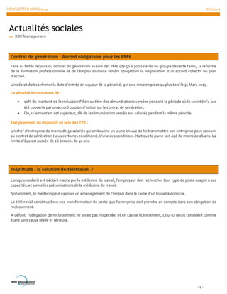 NEWSLETTER MARS 2014 N°2014-3
- 9 -
Contrat de génération : Accord obligatoire pour les PME
Face au faible recours du cont...