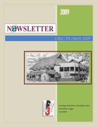2009


Edisi : 04 /April 2009




  Lembaga Penelitian, Pendidikan dan
  Penerbitan Yogya
  3/2/2009
 