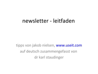 newsletter - leitfaden tipps von jakob nielsen,  www.useit.com auf deutsch zusammengefasst von  dr karl staudinger 