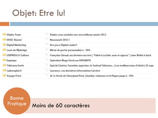 Objet: Etre lu!




 Bonne
Pratique Moins de 60 caractères
 