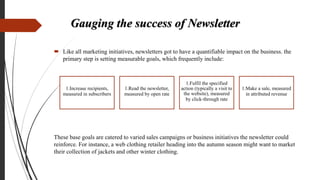Newsletter Goals Newsletter marketing | PPT