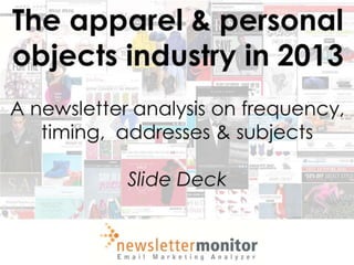 Newsletter analysis - The apparel & personal objects industry in 2013