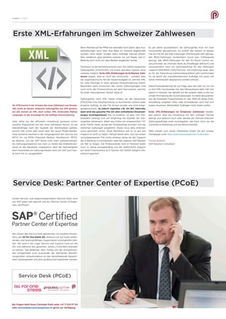 Ausgabe 11 __ S /// 4
Erste XML-Erfahrungen im Schweizer Zahlwesen
Ab 2018 kommt in der Schweiz das neue Zahlwesen zum Einsatz.
Wer somit ab diesem Zeitpunkt Zahlungsfiles aus SAP generie-
ren will, kommt an XML nicht vorbei. XML (Extensible Markup
Language) ist die Grundlage für die künftige Harmonisierung.
Zwei Jahre vor der offiziellen Umstellung spriessen schon
einzelne Migrationen auf das neue Zahlwesen hervor. Ist die
Standardfrage nach der Qualität der Stammdaten geklärt,
spricht man schon sehr rasch über die neuen Möglichkeiten.
Viele Systeme machten in der Vergangenheit den Sprung von
RFFO hin zur PMW (Payment Medium Workbench). RFFO,
als ältestes, von der SAP heute nicht mehr weiterentwickel-
tes Zahlungsprogramm war noch zu Zeiten des Diskettenver-
sands an die Hausbank. Unglaublich, aber der Standardpfad
beim Download von Zahlungsmedien wird von SAP auch heu-
te noch mit A: ausgeliefert!
Beim Wechsel auf die PMW war ebenfalls noch üblich, dass Aus-
landzahlungen auch über eine Bank im Ausland abgewickelt
wurden, nicht selten wurden diese Aufträge manuell erfasst.
Dies wiederum ging teilweise sowieso nur auf Papier, weil E-
Banking noch nicht von allen Banken angeboten wurde.
Technisch ist die Herstellung eines nach ISO 20022 tauglichen
Zahlungsfiles (DTA/EZAG) mit einem aktuellen System ohne
weiteres möglich. Erste XML-Erfahrungen im Schweizer Zahl-
wesen zeigen, dass es nicht der technische – sondern eher
der organisatorische Teil der Gesamtaufgabe ist, welcher XML
für viele Neulinge zu einer grossen Herausforderung macht.
Besonders beim Einreichen der neuen Zahlungsträger sind
noch nicht alle Finanzinstitute auf dem Servicelevel, welcher
für einen reibungslosen Ablauf nötig ist.
Zahlungsfiles nach XML haben anders als die klassischen
DTA/EZAG eine Gesamtprüfung zu durchlaufen: stimmt jeder
einzelne Auftrag, ist das File formal korrekt und wird entge-
gengenommen. Ist jedoch irgendwo z.B. ein BIC inkorrekt,
dann wird das gesamte File mit allen enthaltenen Einzelzah-
lungen zurückgewiesen! Das ist knallhart, ist aber vom ISO-
Standard verlangt und soll langfristig die Qualität der Zah-
lungsfiles verbessern. Wenn also früher ein eingereichtes TXT
einen Fehler hatte, wurde der Einzelauftrag storniert und die
restlichen Zahlungen ausgeführt. Heute muss alles stimmen,
sonst geschieht nichts. Diese Restriktion gilt es so gut wie
möglich im Griff zu haben. Aktuell bleibt dem User bei einem
zurückgewiesenen File nichts anderes übrig, als den Support
des E-Banking zu kontaktieren oder den eigenen SAP-Berater
um Rat zu fragen. Die Prüfprotokolle sind im Moment leider
noch zu wenig aussagekräftig und der telefonische Support
auf Seite Finanzinstitut ist in Sachen ISO 20022 lediglich the-
oretisch geschult.
Es gilt daher grundsätzlich, die Zahlungsfiles ihrer Art nach
voneinander abzugrenzen: So erstellt das System im besten
Fall ein File für alle ESR-Zahlungen (Fehlerquelle sehr gering),
alle IBAN-Zahlungen landesintern (auch hier: Fehlerquelle
gering), alle IBAN-Zahlungen für den EU-Raum (schon an-
spruchsvoller, da «fremde» Bank als Empfänger definiert) und
schlussendlich noch ein Sammelauftrag für alle Zahlungen
ungleich ESR/IBAN (USA/Fernost). Die Erfahrung zeigt, dass
es für die Fileprüfung bankenübergreifend sehr komfortabel
ist, da damit die unproblematischen Aufträge von jenen mit
hoher Fehlerquelle abgegrenzt werden können.
Diese Prozessänderung hat zur Folge, dass der User neu nun bis
zu fünf XML hochzuladen hat. Der Mehraufwand dafür hält sich
jedoch in Grenzen. Der Benefit auf der anderen Seite ist die ma-
ximale Minimierung der Zurückweisungen. Es bleibt abzuwarten,
wie die Schweizer Finanzinstitute im Jahr 2018 mit dieser Prob-
lemstellung umgehen. Allzu viele Annullationen wird man sich
wegen einzelnen, fehlerhaften Aufträgen nicht leisten wollen.
Erste XML-Erfahrungen im Schweizer Zahlwesen bestäti-
gen jedoch, dass die Umstellung mit dem richtigen Partner
gelingt und dadurch auch oder gerade die manuell erfassten
Zahlungsaufträge stark zurückgehen; das freut nicht nur die
Compliance-Abteilung und die Revisionsstelle.
Mehr Details zum neuen Zahlwesen finden Sie auf unserer
Homepage unter http://www.processpartner.ch/de/news
Florian Bodmer
SAP Solution Consultant
Unsere Service- und Supportorganisation (Service Desk) wird
von SAP jedes Jahr geprüft und als «Partner Center of Exper-
tise» zertifiziert:
Wir nutzen den Service Desk gemeinsam mit unserem Mutter-
haus, der All for One Steeb AG, wodurch wir auf einen umfas-
senden und leistungsfähigen Supportpool zurückgreifen kön-
nen. Wir sind in der Lage, Service und Support rund um die
Uhr und während des gesamten Jahres (7x24x365) anbieten
zu können. Das bedeutet, dass Tickets mit der entsprechen-
den Dringlichkeit auch ausserhalb der definierten Büroöff-
nungszeiten vollautomatisch an das diensthabende Support-
team weitergeleitet und dort professionell bearbeitet werden.
Bei Fragen steht Ihnen Christoph Diehl unter +41 71 314 07 04
oder servicedesk@processpartner.ch gerne zur Verfügung.
Service Desk: Partner Center of Expertise (PCoE)
Service Desk (PCoE)
 