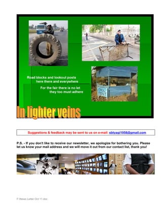 Suggestions & feedback may be sent to us on e-mail: sbtyagi1958@gmail.com


P.S. - If you don't like to receive our newsletter, we apologize for bothering you. Please
let us know your mail address and we will move it out from our contact list, thank you!




F:News Letter Oct 11.doc
 