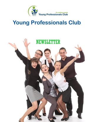 Young Professionals Club


        NEWSLETTER
 