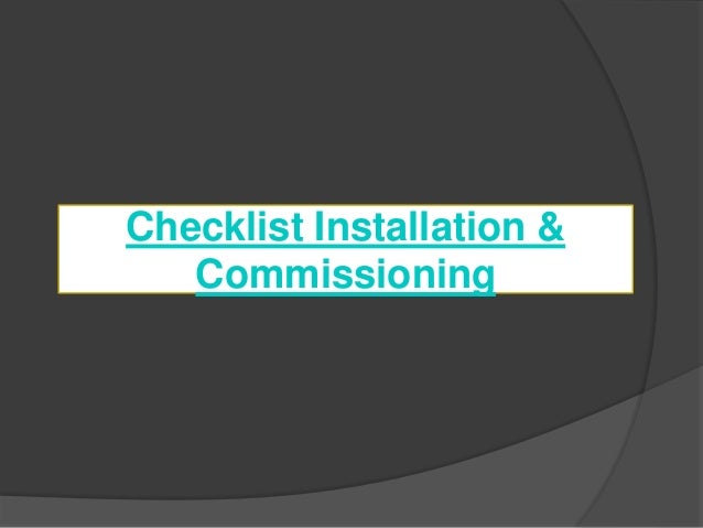 Installation and commissioning