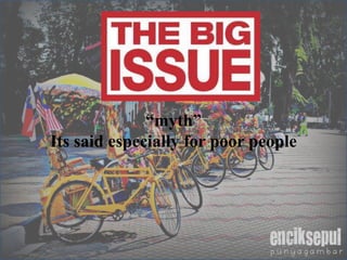 “myth”
Its said especially for poor people
 