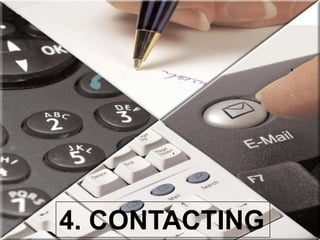 4. CONTACTING
 
