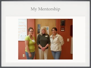 My Mentorship
 