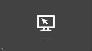 !Conhecendo a interface
'
 