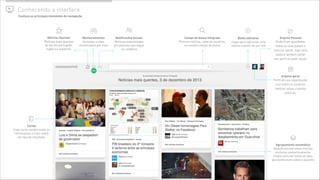 )
Cartas
Cada carta contém todas as
informações e links sobre
um tipo de resultado.
☕
Notícias Quentes
Notícias mais quentes
do dia em português,
inglês ou espanhol.
"
Campo de busca integrado
Procure notícias, sites ou usuários,
no mesmo campo de busca
+
Arquivo geral
Perﬁl de sua organização,
com todos os usuários,
notícias salvas e pastas
públicas.
#
Arquivo Pessoal
Onde ﬁcam guardadas
todas as suas pastas e
notícias salvas. Aqui você
poderá também editar
seu perﬁl ou pedir ajuda.
Monitoramentos
Assuntos e sites
monitorados por você
%
Notiﬁcações Sociais
Notícias selecionadas
por pessoas que segue
ou colabora
! Conhecendo a interface
Conheça os principais elementos de navegação
,
Agrupamento automático
Quando encontramos notícias
similares semanticamente.
Clique para ver todos os sites
que publicaram sobre o assunto
Botão adicionar
clique para adicionar uma
notícia a partir de um link
 