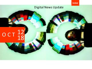 Digital News Update




OCT 12
    18
 