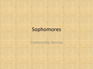 Sophomores Community Service 