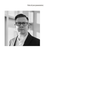 Title of your presentation.
 