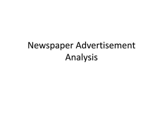 Newspaper Advertisement 
Analysis 
 
