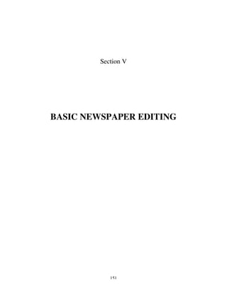 151
Section V
BASIC NEWSPAPER EDITING
 