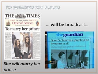She will marry her
prince
… will be broadcast…