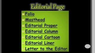 Commentary written by any of the 
editors who comments or gives 
the opinion of the staff or of the 
whole paper on variou...