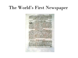 The World’s First Newspaper
 