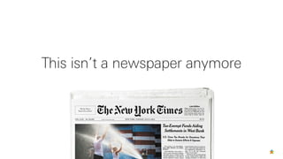 Newspapers are dead, long live the content